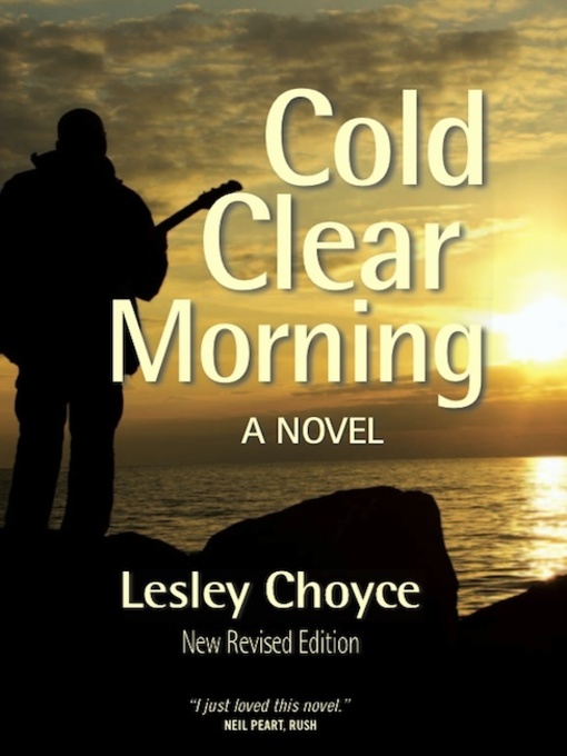 Title details for Cold Clear Morning by Lesley Choyce - Available